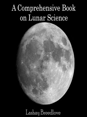cover image of A Comprehensive Book on Lunar Science